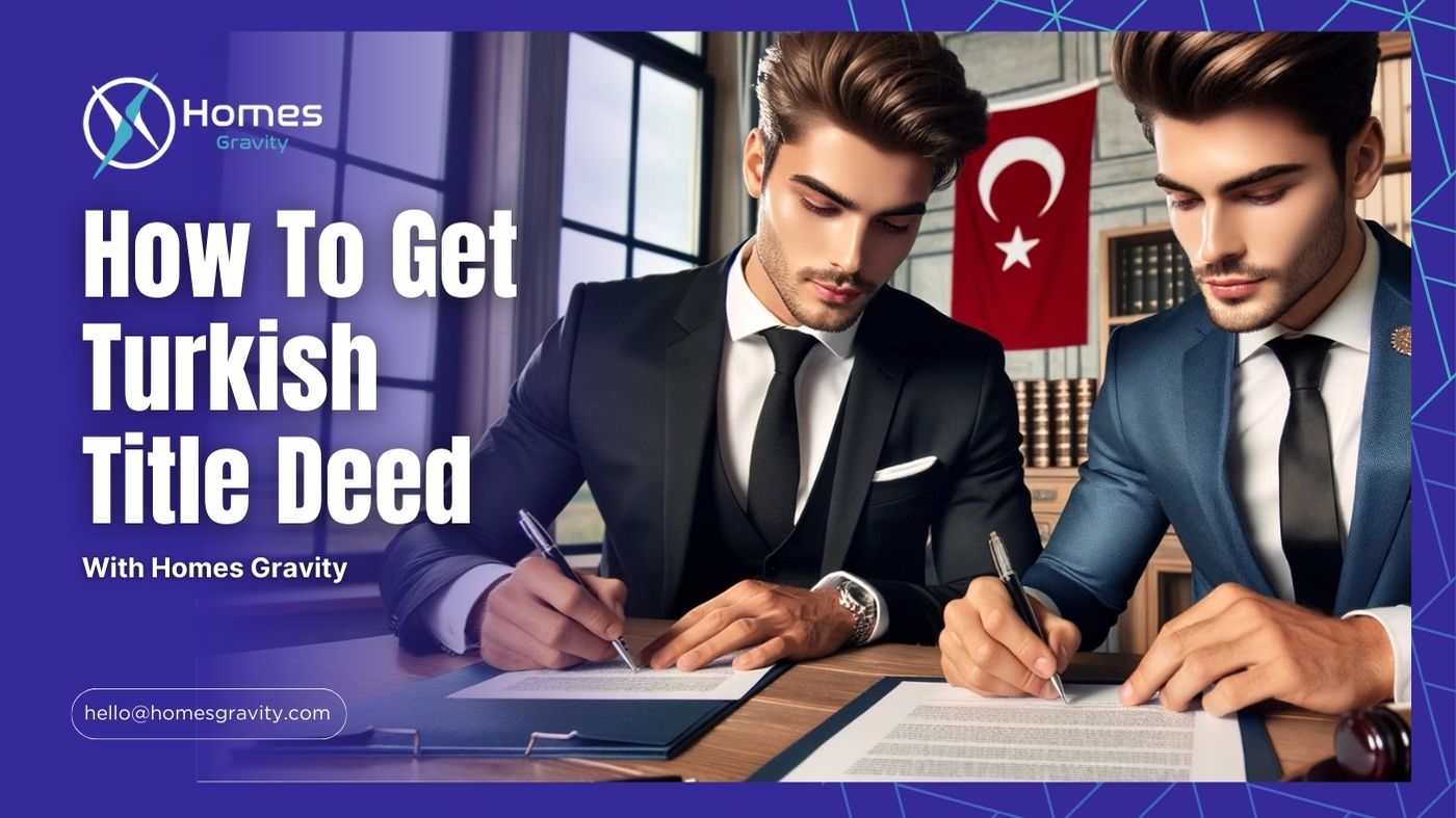How To Get Turkish Title Deed