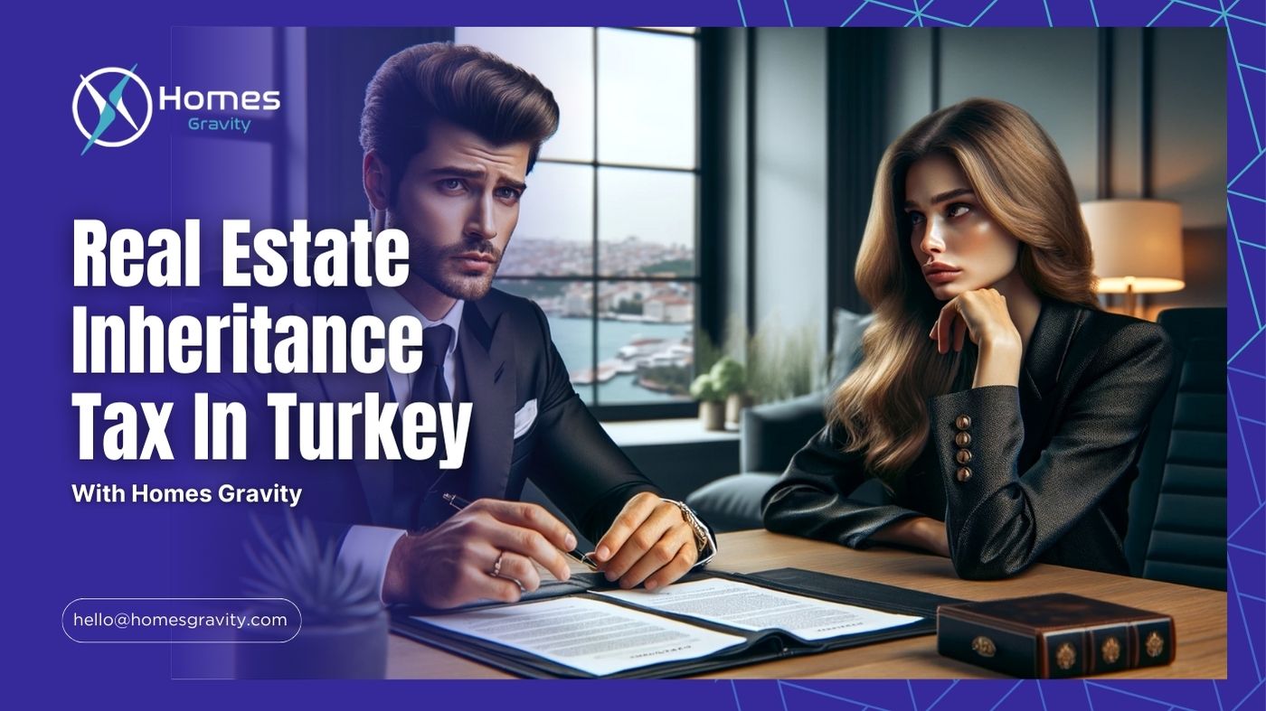 Real Estate Inheritance Tax In Turkey