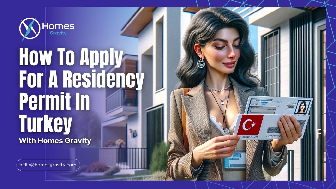 How To Apply For A Residency Permit In Turkey