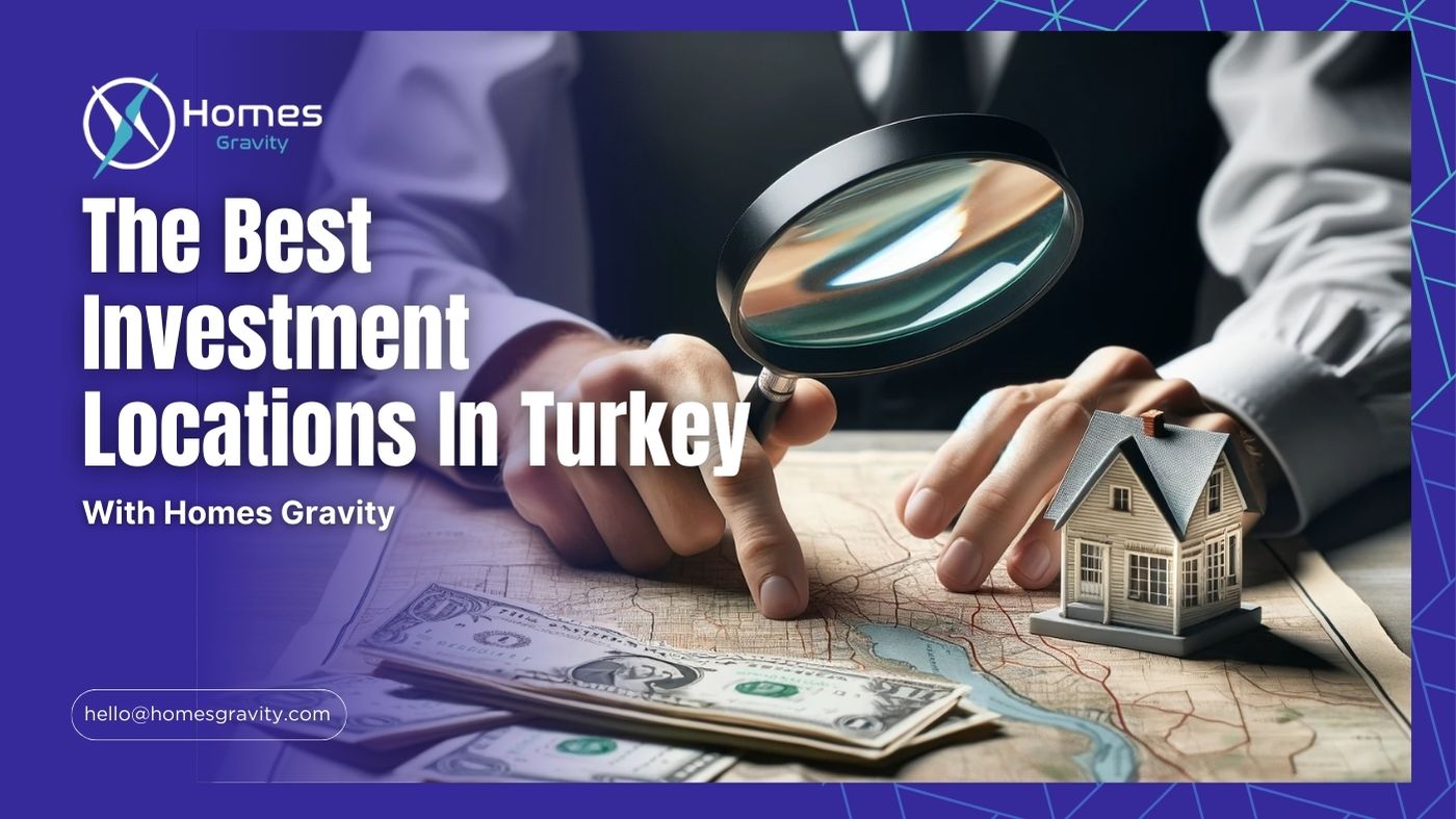 How to find the best investment locations in Turkey