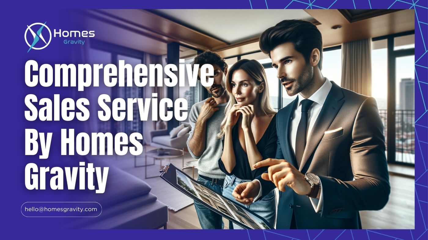 Comprehensive Sales Service By Homes Gravity