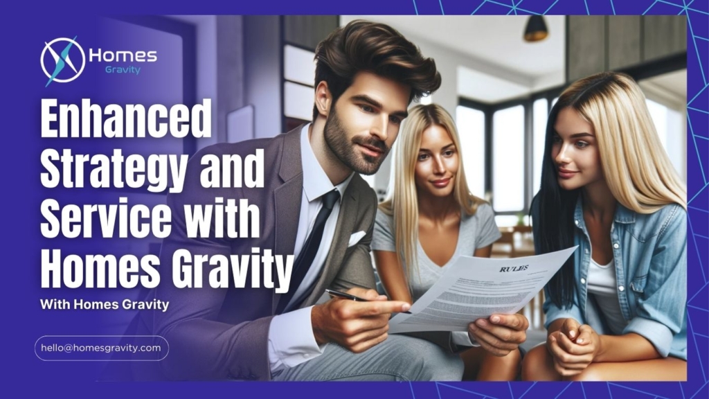 Enhanced Strategy and Service with Homes Gravity