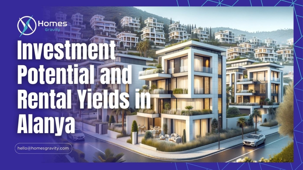 Investment Potential and Rental Yields in Alanya