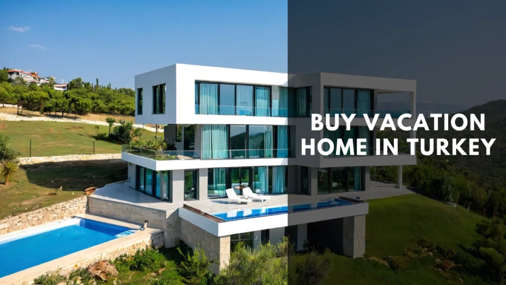 Buy vacation home in Turkey