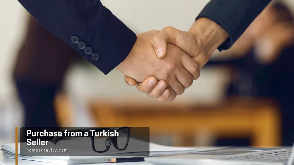 Turkish Citizenship by Investment - Purchase from a Turkish Seller