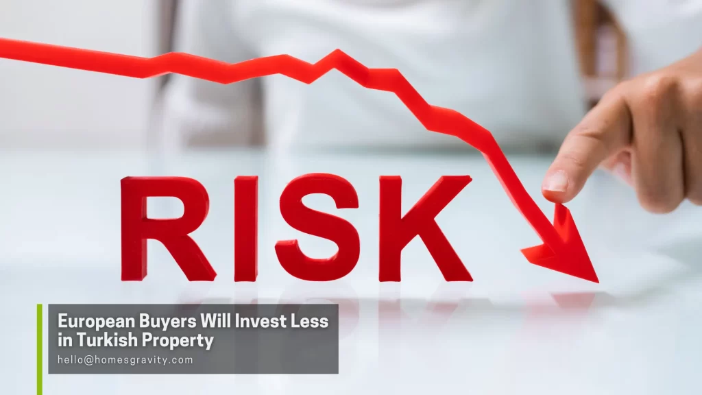 Property Turkey EU Membership - European Buyers Will Invest Less in Turkish Property