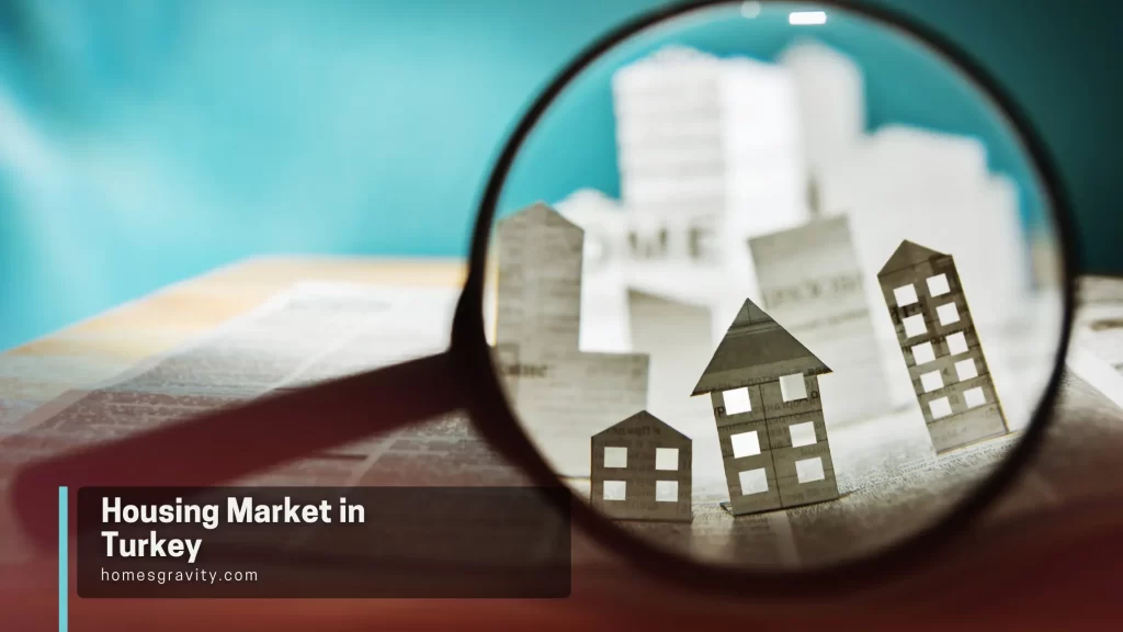 Housing Market in Turkey - Homes Gravity Insights