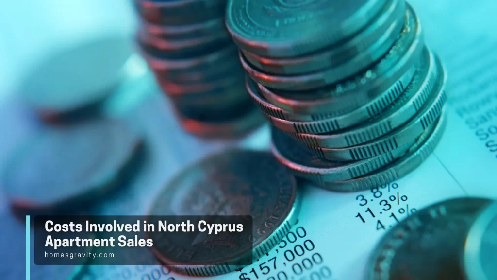 Costs Involved in North Cyprus Apartment Sales
