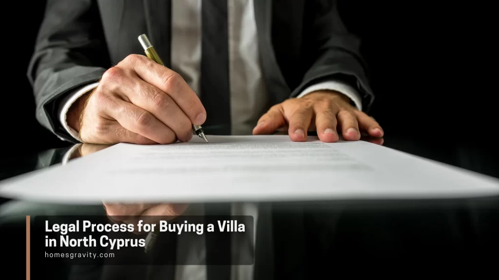 Legal Process for Buying a Villa in North Cyprus - Homes Gravity Insights